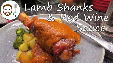 Lamb Shank And Red Wine Sauce Recipe Rich Silky And Delicious YouTube