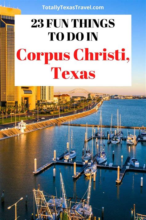 23 Fabulous Things To Do In Corpus Christi Texas Artofit