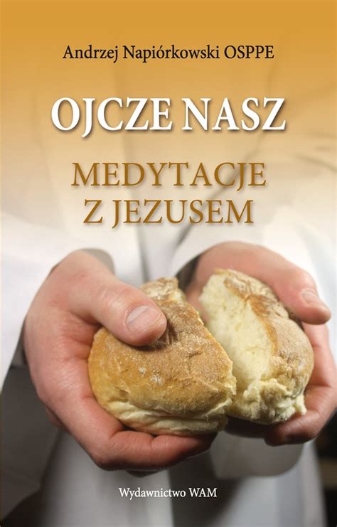 Ojcze Nasz Wydawnictwowam Pl