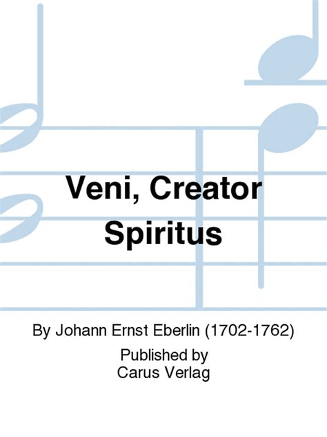 Veni Creator Spiritus By Johann Ernst Eberlin 4 Part Sheet Music Sheet Music Plus