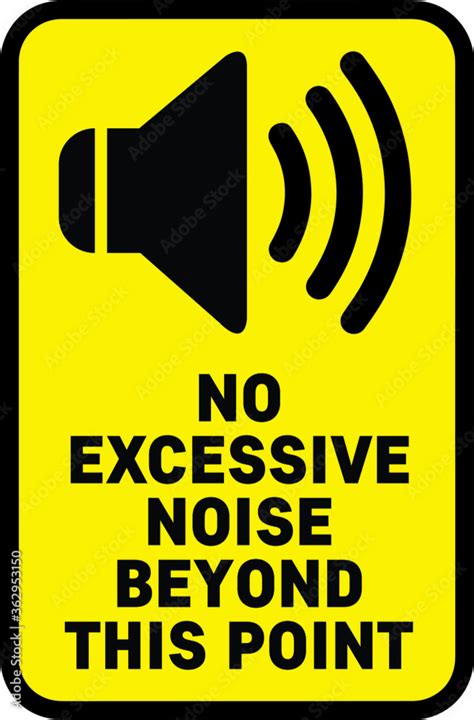 NO SOUND NO EXCESSIVE NOISE ALLOWED KEEP SILENCE BE QUITE WARNING SIGN VECTOR Stock Vector ...