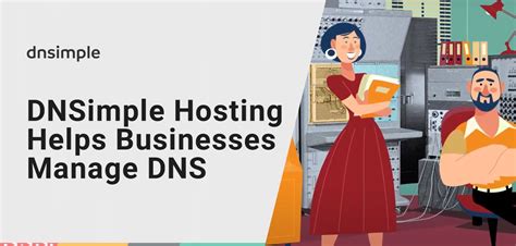 How Dnsimple Hosting And Services Help Businesses Effectively Leverage