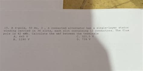 15 A 4 Pole 50 Hz 3 Connected Alternator Has Studyx