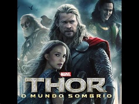 Thor Mundo Sombrio Filme Completo Dublado P D Torrent Youtube