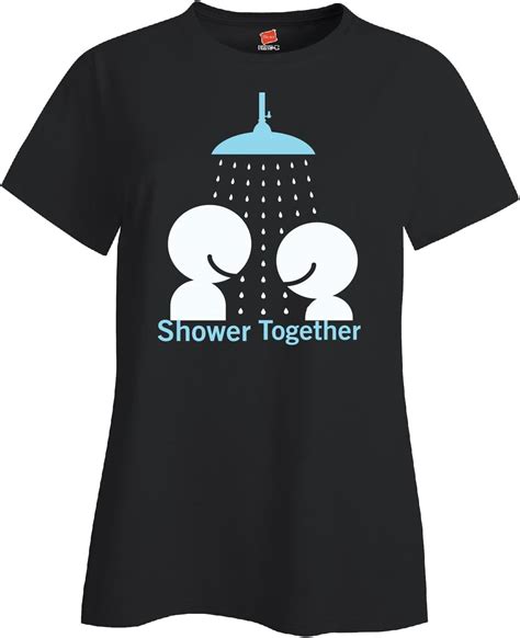 Shower Together Save Water Shower With A Friend Ladies T