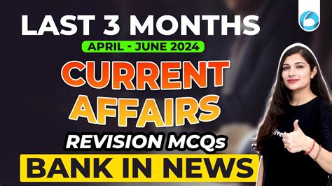 Last 3 Months Current Affairs 2024 Bank In News Most Important