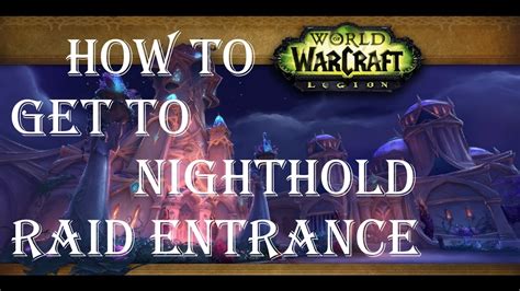 How To Enter Nighthold Raid Outlet | dakora.com.co