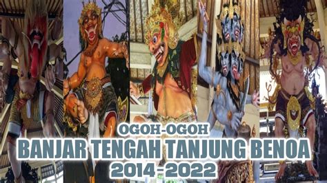 Jos Inilah Ogoh Ogoh Br Tengah Tanjung Benoa Dari Tahun Ke Tahun