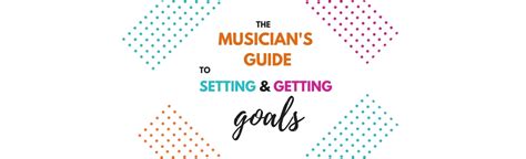 Musicians Guide To Setting And Achieving Goals