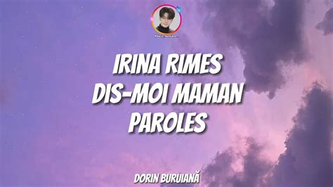 Irina Rimes Dis Moi Maman Paroles Versuri Lyrics Video Video