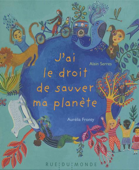 Jai le droit de sauver ma planète Livres d enfants