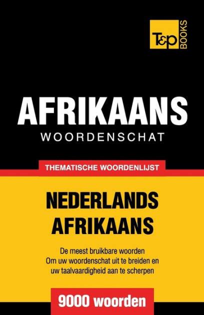 Thematische Woordenschat Nederlands Afrikaans Woorden By Andrey