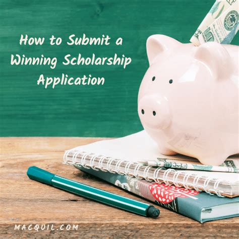 How To Submit A Winning Scholarship Application Macquil