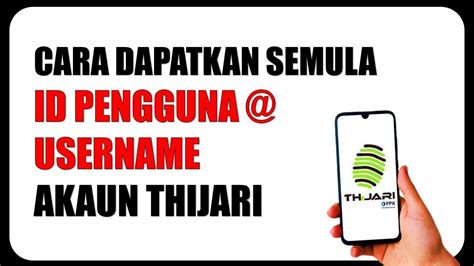 Cara Dapatkan Semula Id Pengguna Akaun Thijari Secara Online Youtube