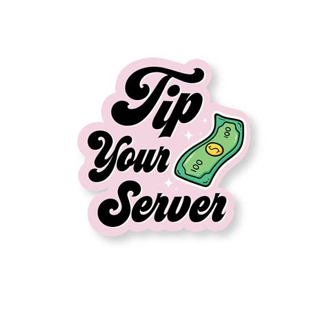 Tip Your Server Sticker Truly Tay