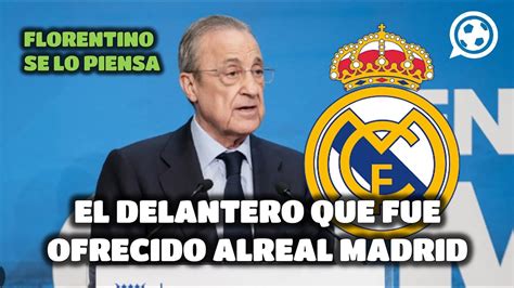 ÚLTIMA HORA EL CRACK QUE FUE OFRECIDO AL REAL MADRID ES BUEN