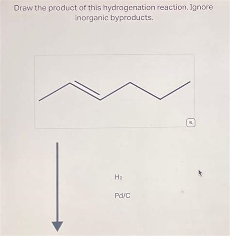 Solved Draw The Product Of This Hydrogenation Reaction Chegg