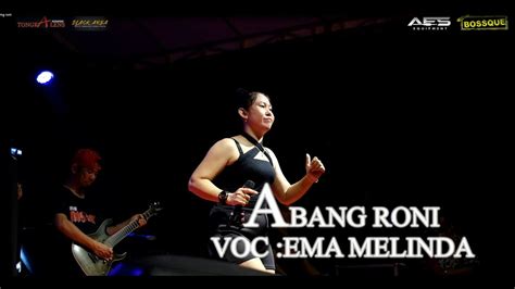 Abang Roni Voc Ema Melinda Cover New Bossque Youtube