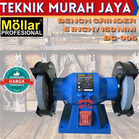 Jual Mollar Mesin Gerinda Duduk 6 Bench Grinder 150mm 6 Inch Bg005