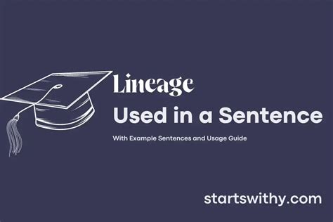 LINEAGE in a Sentence Examples: 21 Ways to Use Lineage