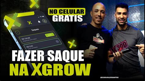 Como Fazer Saque na Xgrow No Celular Fácil no PC eusouoleosantos