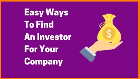 Easy Ways To Find An Investor For Your Company