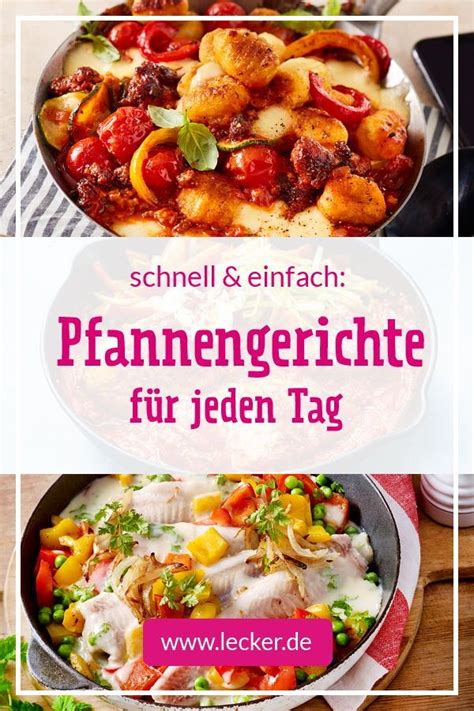 Pfannengerichte Die Besten Rezepte Einfache Gerichte Rezepte