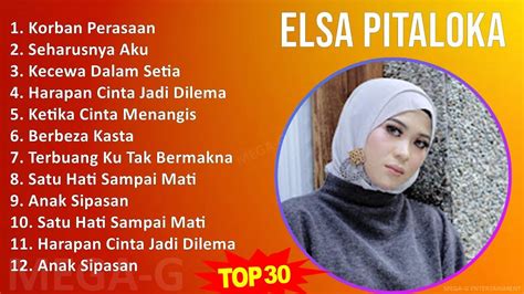 E L S A P I T A L O K A Mix Lagu Terbaik Full Album Youtube