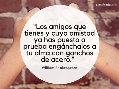 Las 25 Frases Que Mejor Definen La Amistad Significados