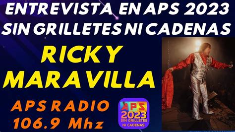 Entrevista Exclusiva A Ricky Maravilla En Aps Radio Mhz