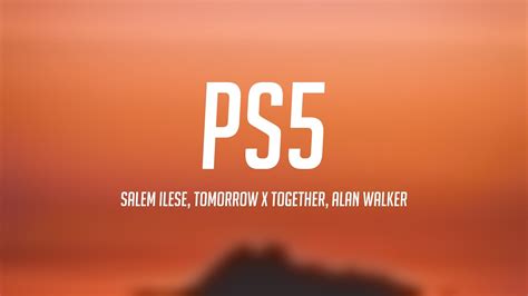 Ps Salem Ilese Tomorrow X Together Alan Walker Lyric Version