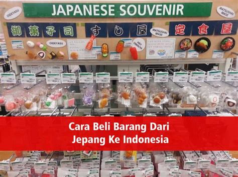 Cara Beli Barang Dari Jepang Ke Indonesia Artikelpost Org