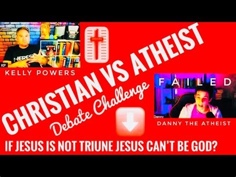 Christian Vs Atheist Debate The Trinity Doctrine Does The Trinity Make