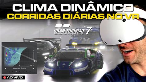 Clima Din Mico Nas Corridas Di Rias Do Gran Turismo Vr Youtube