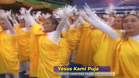 YESUS KAMI PUJA YOSAFAT MINISTRIES PRAISE WORSHIP GUNUNGSITOLI