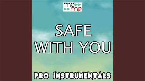 Safe With You Karaoke Version Originally Performed By Alex Metric