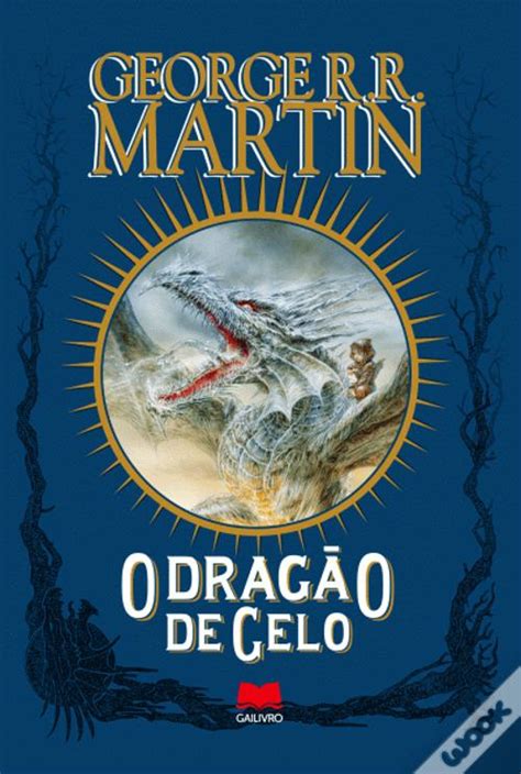 O Dragão de Gelo de George R R Martin Livro WOOK