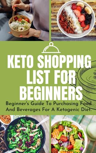 Keto Shopping List For Beginners Beginners Guide To Purchasing Food And Beverages For A