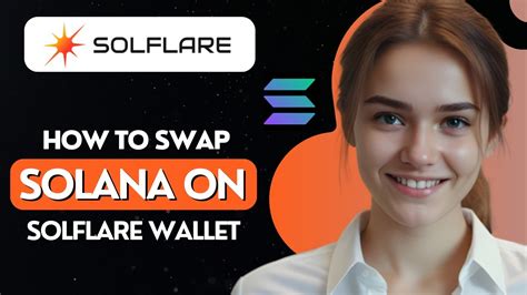 How To Swap Solana On Solflare Wallet Youtube