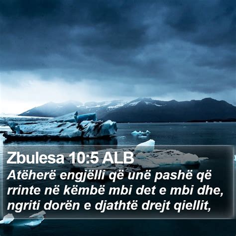 Zbulesa 10 5 ALB Atëherë engjëlli që unë pashë që rrinte