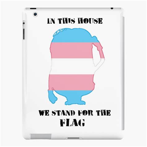 In This House We Stand For The Trans Pride Flag Ipad Case And Skin