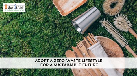 Adopt Zero Waste Lifestyle For A Sustainable Future Urban Skyline