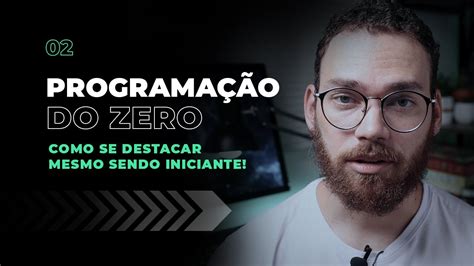 Guia Para Aprender Programa O Do Zero Dicas Para Iniciantes