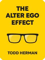 The Alter Ego Effect: Book Overview and Takeaways | Shortform Books