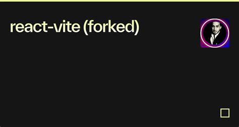 React Vite Forked Codesandbox