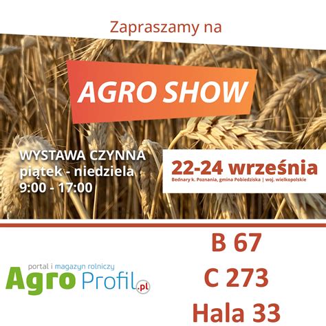 Moc Atrakcji Na Naszych Stoiskach Podczas AGRO SHOW 2023 W Bednarach