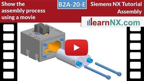 B2A 1 Siemens NX Tutorial Assemblies