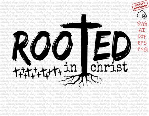 Rooted In Christ Svg Christian Svg Christian Quote Svg Faith