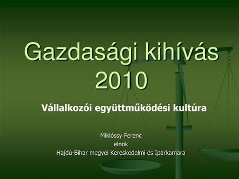 PPT Gazdasági kihívás 2010 PowerPoint Presentation free download