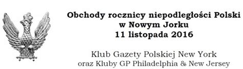 Kluby Gazety Polskiej Wi To Niepodleg O Ci W Nowym Jorku